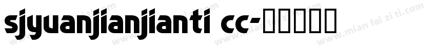 sjyuanjianjianti cc字体转换